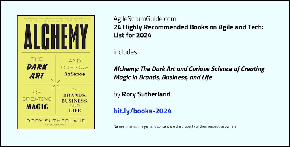 Agile Scrum Guide - 24 Highly Recommended Books on Agile and Tech - List for 2024 - v Dec 15 2023 - 7 - Alchemy - Tw LwRes