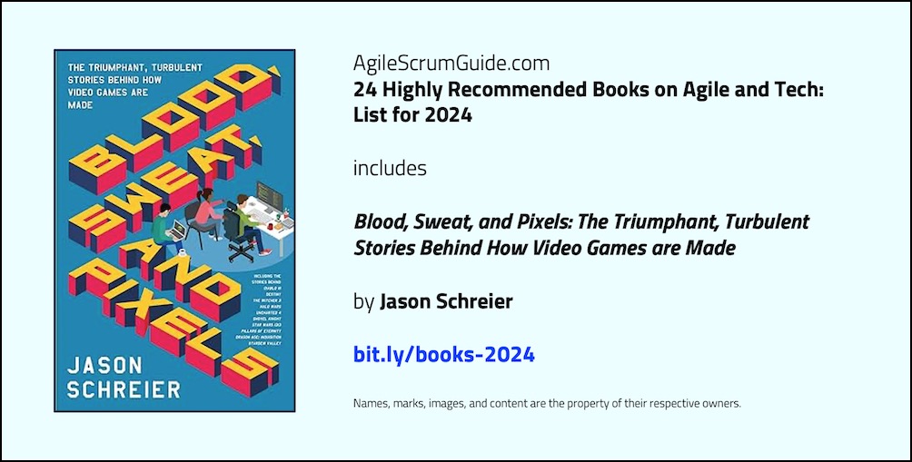 Agile Scrum Guide - 24 Highly Recommended Books on Agile and Tech - List for 2024 - v Dec 15 2023 - 9 - Video Games - Tw LwRes